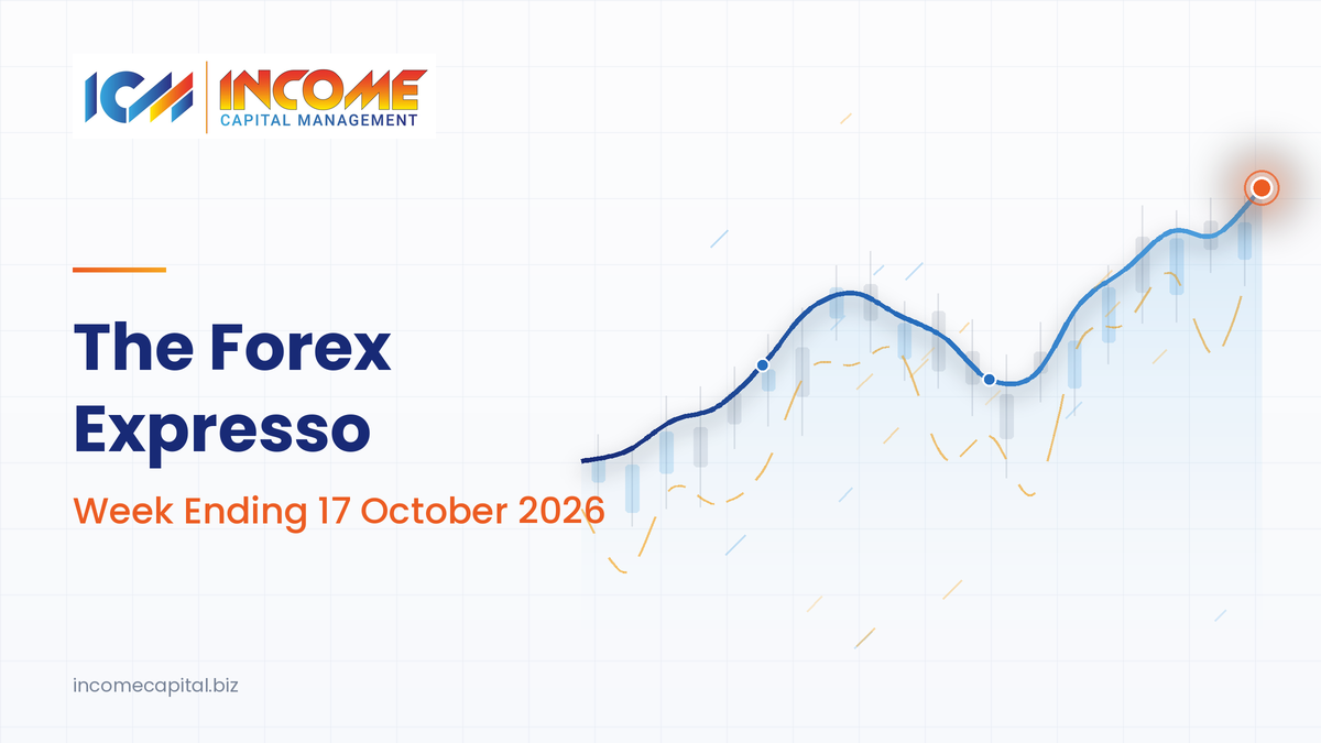 The Forex Expresso Week Ending 17 October 2026: forex market today recap with EUR/USD analysis and forex economic calendar, Income Capital Management